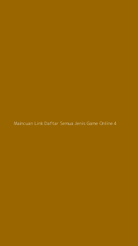Tampilan Antarmuka Aplikasi Maincuan Link Daftar Semua Jenis Game Online - 4