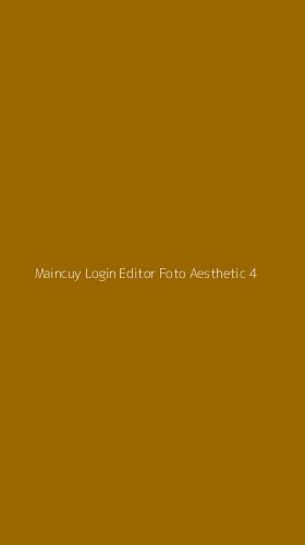 Tampilan Antarmuka Aplikasi Maincuy Login Editor Foto Aesthetic - 4