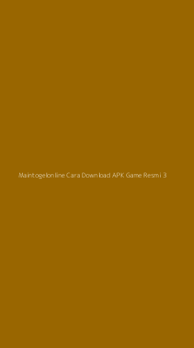 Tampilan Antarmuka Aplikasi Maintogelonline Cara Download Apk Game Resmi - 3