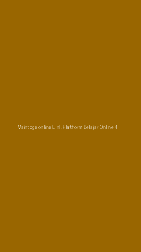 Tampilan Antarmuka Aplikasi Maintogelonline Link Platform Belajar Online - 4