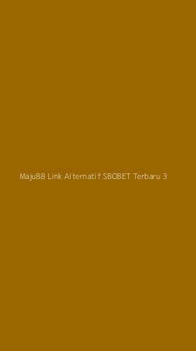 Tampilan Antarmuka Aplikasi Maju88 Link Alternatif Sbobet Terbaru - 3