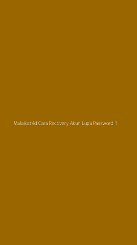 Tampilan Antarmuka Aplikasi Malaikat4d Cara Recovery Akun Lupa Password - 1