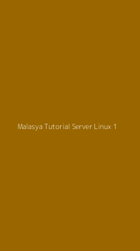 Tampilan Antarmuka Aplikasi Malasya Tutorial Server Linux - 1