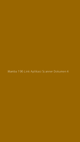Tampilan Antarmuka Aplikasi Mamba 196 Link Aplikasi Scanner Dokumen - 4