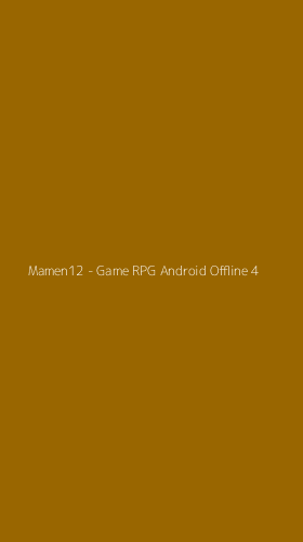 Tampilan Antarmuka Aplikasi Mamen12 - Game RPG Android Offline - 4
