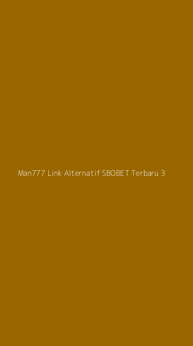 Tampilan Antarmuka Aplikasi Man777 Link Alternatif Sbobet Terbaru - 3