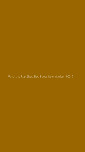 Tampilan Antarmuka Aplikasi Manatoto Rtp Situs Slot Bonus New Member 100 - 2