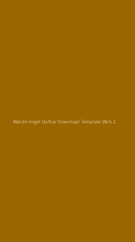 Tampilan Antarmuka Aplikasi Mandiritogel Daftar Download Template Web - 2