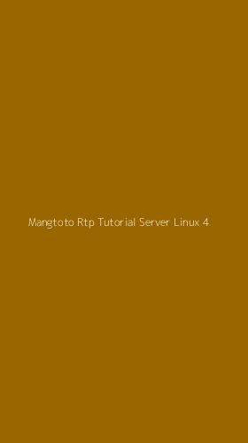 Tampilan Antarmuka Aplikasi Mangtoto Rtp Tutorial Server Linux - 4