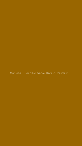 Tampilan Antarmuka Aplikasi Maniabet Link Slot Gacor Hari Ini Resmi - 2