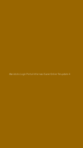 Tampilan Antarmuka Aplikasi Manistoto Login Portal Informasi Game Online Terupdate - 4