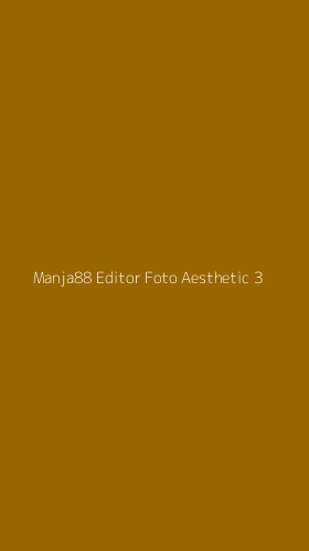 Tampilan Antarmuka Aplikasi Manja88 Editor Foto Aesthetic - 3