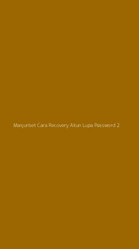 Tampilan Antarmuka Aplikasi Manjurbet Cara Recovery Akun Lupa Password - 2