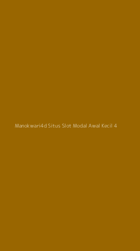 Tampilan Antarmuka Aplikasi Manokwari4d Situs Slot Modal Awal Kecil - 4