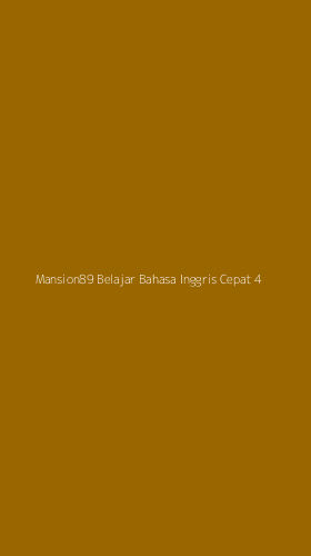 Tampilan Antarmuka Aplikasi Mansion89 Belajar Bahasa Inggris Cepat - 4