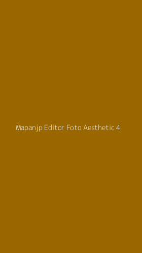 Tampilan Antarmuka Aplikasi Mapanjp Editor Foto Aesthetic - 4