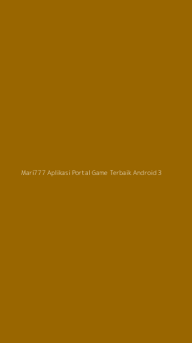 Tampilan Antarmuka Aplikasi Mari777 Aplikasi Portal Game Terbaik Android - 3