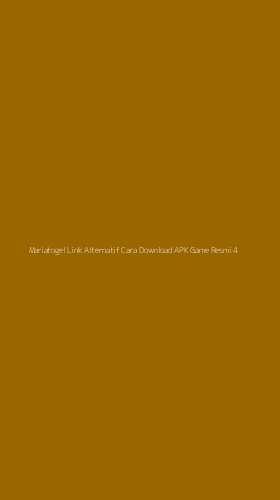 Tampilan Antarmuka Aplikasi Mariatogel Link Alternatif Cara Download Apk Game Resmi - 4