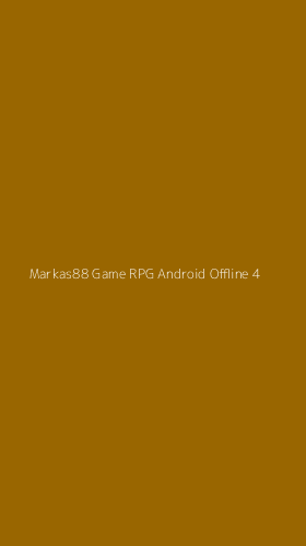 Tampilan Antarmuka Aplikasi Markas88 Game Rpg Android Offline - 4