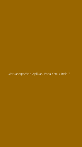 Tampilan Antarmuka Aplikasi Markasmpo Wap Aplikasi Baca Komik Indo - 2