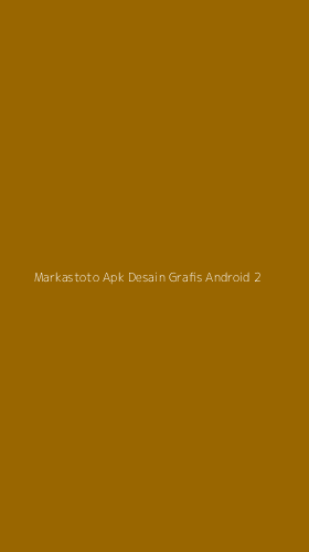 Tampilan Antarmuka Aplikasi Markastoto Apk Desain Grafis Android - 2