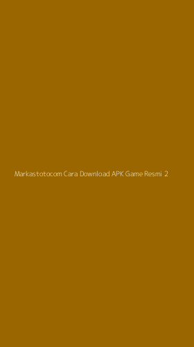 Tampilan Antarmuka Aplikasi Markastotocom Cara Download Apk Game Resmi - 2