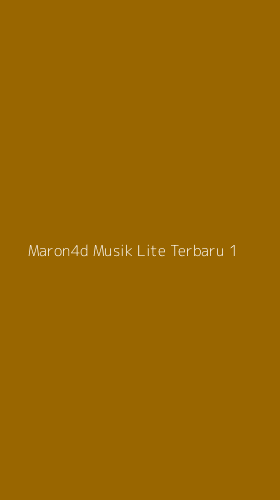 Tampilan Antarmuka Aplikasi Maron4d Musik Lite Terbaru - 1