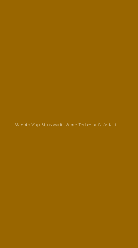 Tampilan Antarmuka Aplikasi Mars4d Wap Situs Multi Game Terbesar Di Asia - 1
