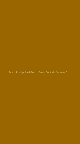 Tampilan Antarmuka Aplikasi Martel4d Aplikasi Portal Game Terbaik Android - 2
