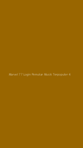 Tampilan Antarmuka Aplikasi Marvel 77 Login Pemutar Musik Terpopuler - 4