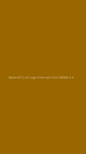 Tampilan Antarmuka Aplikasi Masbro97 Link Login Alternatif Anti Nawala - 4