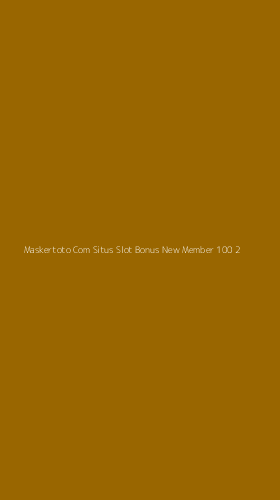 Tampilan Antarmuka Aplikasi Maskertoto Com Situs Slot Bonus New Member 100 - 2