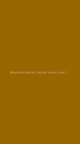 Tampilan Antarmuka Aplikasi Massatoto Aplikasi Tutorial Server Linux - 2