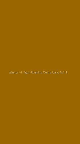 Tampilan Antarmuka Aplikasi Master Hk Agen Roulette Online Uang Asli - 1