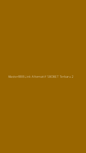 Tampilan Antarmuka Aplikasi Master888 Link Alternatif Sbobet Terbaru - 2