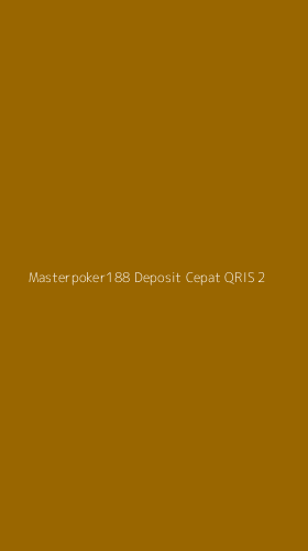 Tampilan Antarmuka Aplikasi Masterpoker188 Deposit Cepat Qris - 2