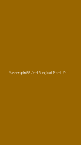 Tampilan Antarmuka Aplikasi Masterspin88 Anti Rungkad Pasti Jp - 4