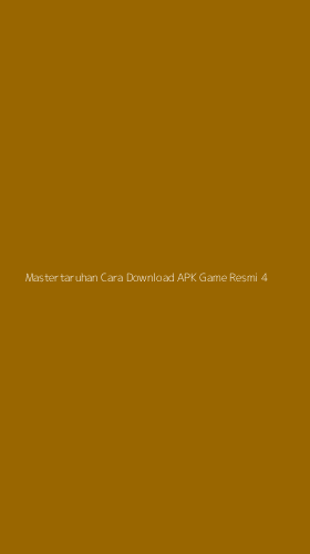 Tampilan Antarmuka Aplikasi Mastertaruhan Cara Download Apk Game Resmi - 4
