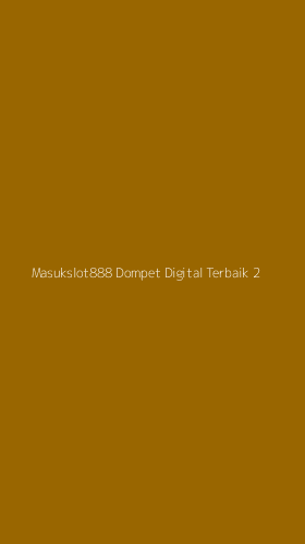 Tampilan Antarmuka Aplikasi Masukslot888 Dompet Digital Terbaik - 2