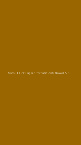 Tampilan Antarmuka Aplikasi Mata11 Link Login Alternatif Anti Nawala - 2