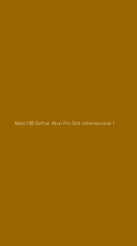 Tampilan Antarmuka Aplikasi Mata188 Daftar Akun Pro Slot Internasional - 1