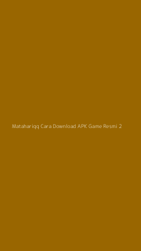 Tampilan Antarmuka Aplikasi Matahariqq Cara Download Apk Game Resmi - 2