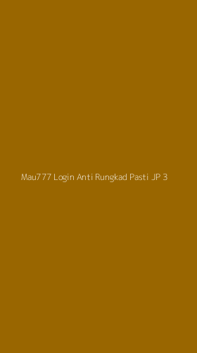 Tampilan Antarmuka Aplikasi Mau777 Login Anti Rungkad Pasti Jp - 3