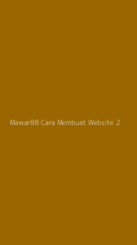 Tampilan Antarmuka Aplikasi Mawar88 Cara Membuat Website - 2