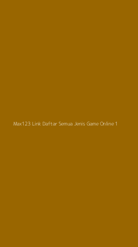 Tampilan Antarmuka Aplikasi Max123 Link Daftar Semua Jenis Game Online - 1