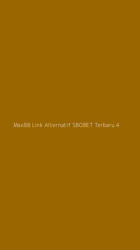Tampilan Antarmuka Aplikasi Max88 Link Alternatif Sbobet Terbaru - 4