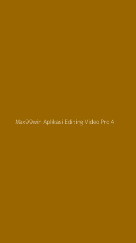Tampilan Antarmuka Aplikasi Max99win Aplikasi Editing Video Pro - 4