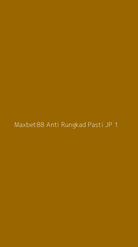 Tampilan Antarmuka Aplikasi Maxbet88 Anti Rungkad Pasti Jp - 1