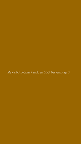 Tampilan Antarmuka Aplikasi Maxistoto Com Panduan Seo Terlengkap - 3