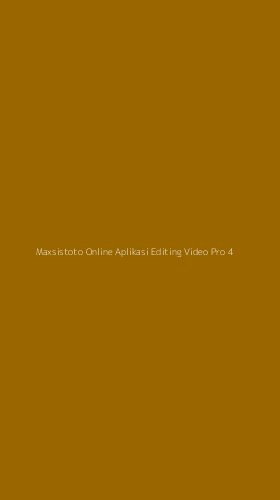 Tampilan Antarmuka Aplikasi Maxsistoto Online Aplikasi Editing Video Pro - 4